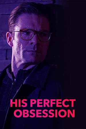 His Perfect Obsession (2018) starring Arianne Zucker on DVD on DVD